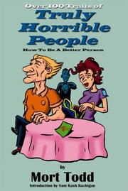 Cover of: Over 100 traits of truly horrible people: how to be a better person