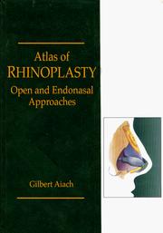 Cover of: Atlas of rhinoplasty: open and endonasal approaches