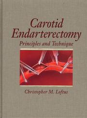 Cover of: Carotid endarterectomy by Christopher M. Loftus