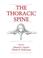 Cover of: The thoracic spine