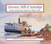 Cover of: Schooners, skiffs & steamships: stories along Lake Superior's water trails : paintings and companion stories