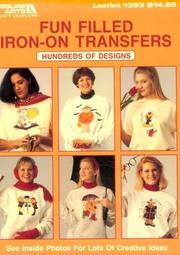 Cover of: Fun Filled Iron-On Transfers: Hundreds of Designs