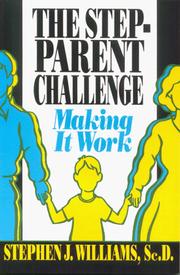 Cover of: The stepparent challenge: making it work