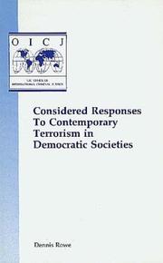 Considered responses to contemporary terrorism in democratic societies by Dennis Rowe