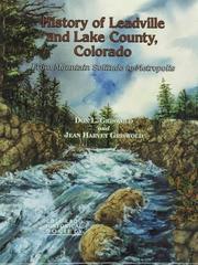 History of Leadville and Lake County, Colorado by Griswold, Don L.