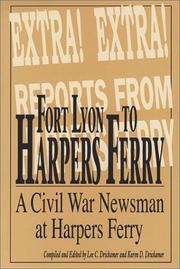 Cover of: Fort Lyon to Harper's Ferry on the Border of North and South With Rambling Jour a Civil War Soldier