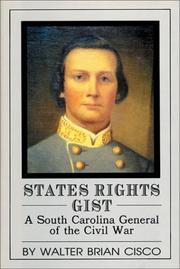 Cover of: States Rights Gist: a South Carolina general of the Civil War