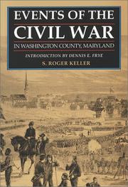 Cover of: Events of the Civil War in Washington County, Maryland by S. Roger Keller