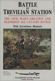 Cover of: Battle of Trevilian Station: the Civil War's greatest and bloodiest all cavalry battle, with eyewitness memoirs