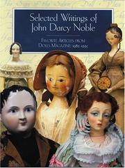 Cover of: Selected Writings of John Darcy Noble: Favorite Articles from Dolls