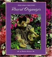 Cover of: Teddy Bear Collector's Record Organizer:  A Guide to Managing Your Collection