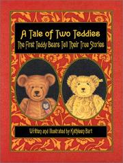 A Tale of Two Teddies by Kathleen Bart