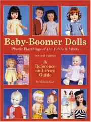 Cover of: Baby Boomer Dolls Plastic Playthings of the 50's & 60's