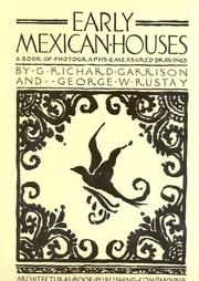 Cover of: Early Mexican houses: a book of photographs & measured drawings