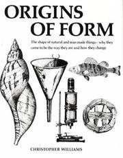 Cover of: Origins of Form: The Shape of Natural and Man Made Things