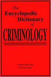Cover of: The Encyclopedic Dictionary of Criminology | George E. Rush
