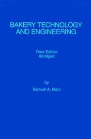 Cover of: Bakery Technology & Engineering by Samuel A. Matz