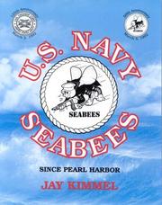 Cover of: U.S. Navy Seabees since Pearl Harbor | Jay Kimmel