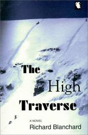 The high traverse by Richard Blanchard