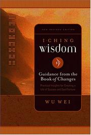 Cover of: I Ching Wisdom Volume One: Guidance from the Book of Answers