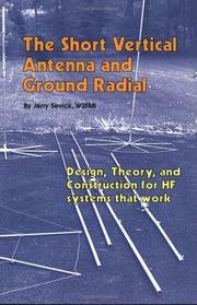 The Short Vertical Antenna and Ground Radial by Jerry Sevick