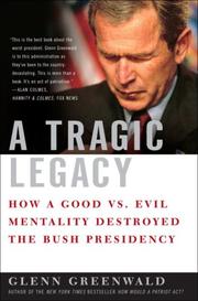 Cover of: A Tragic Legacy by Glenn Greenwald