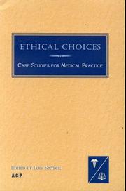 Cover of: Ethical Choices: Case Studies for Medical Practice