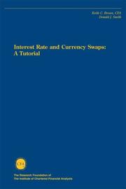 Cover of: Interest rate and currency swaps by Keith C. Brown