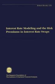 Cover of: Interest Rate Modeling and the Risk Premiums in Interest Rate Swaps by Robert Brooks