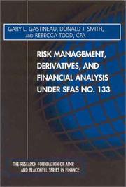 Cover of: Risk management, derivatives, and financial analysis under SFAS no. 133