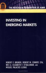 Cover of: Investing in Emerging Markets by Robert F. Bruner, Robert M. Conroy, Wei Li, Elizabeth F. O'Halloran, Miguel Palacios Lleras