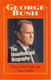 Cover of: George Bush by Webster Griffin Tarpley