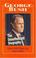 Cover of: George Bush the Unauthorized Biography (Illus)