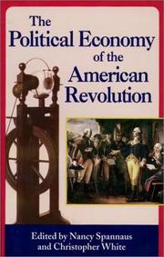 Cover of: The political economy of the American Revolution