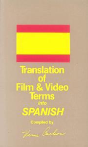 Cover of: Translation of film/video terms into Spanish =: Traducción de terminología film/video al español