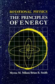 Cover of: Rotational physics: the principles of energy