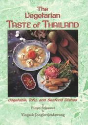 Cover of: The Vegetarian Taste of Thailand: Vegetable, Tofu and Seafood Dishes