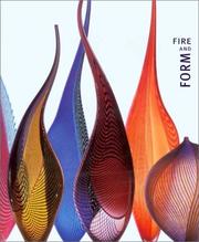Cover of: Fire and form: the art of contemporary glass
