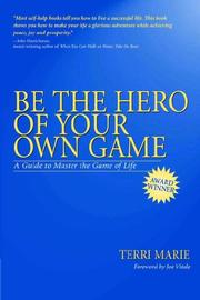 Cover of: Be the Hero of Your Own Game