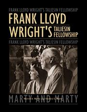 Cover of: Frank Lloyd Wright's Taliesin Fellowship by Myron A. Marty