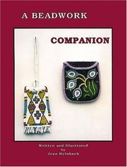 Cover of: A Beadwork Companion: A Step by Step Illustrated Workbook for Beading Projects