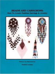 Cover of: Beads and Cabochons: How to Create Fashion Earrings and Jewelry