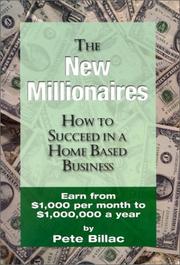 Cover of: The new millionaires: how to succeed in network marketing : earn from $1,000 per month to $1,000,000 a year