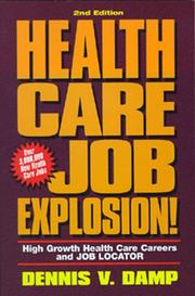 Cover of: Health care job explosion! by Dennis V. Damp