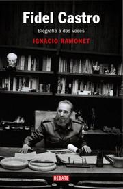 Cover of: Fidel Castro by Ignacio Ramonet