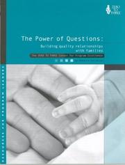 Cover of: The Power of Questions: Building Quality Relationships With Infants and Families