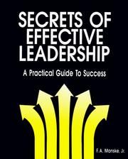 Cover of: Secrets of effective leadership