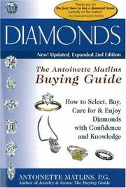Cover of: Diamonds: The Antoinette Matlins Buying Guide--how to Select, Buy, Care for & Enjoy Diamonds With Confidence And Knowledge