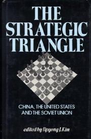 The Strategic Triangle by Ilpyong Kim