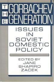 The Gorbachev Generation by Jane Shapiro Zacek